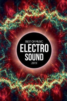 Electro Sound: Trippy Edm Dance Music Notebook Journal 2019