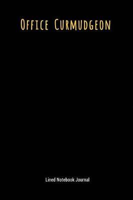 Office Curmudgeon: Lined Journal Notebook