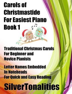 Carols of Christmastide for Easiest Piano Book 1