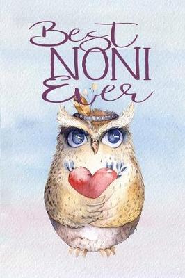 Best Noni Ever: Lined Notebook Journal