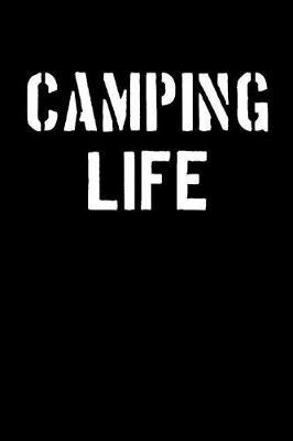 Camping Life: Blank Lined Journal College Rule Stencil Block