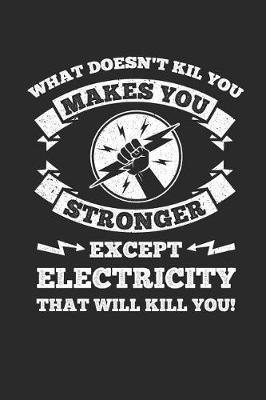 Electricians Notebook: 140 Blank Lined Pages Softcover Notes Journal, College Ruled Composition Notebook, 6x9 Funny Electrician Quote 1 Design