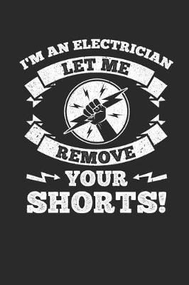 Electricians Notebook: 140 Blank Lined Pages Softcover Notes Journal, College Ruled Composition Notebook, 6x9 Funny Electrician Quote 5 Design