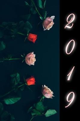 Weekly and Monthly Planner (January to December 2019): 12 Month Calendar Schedule Organizer with Notes Section, Agenda, Dot Grid Diary Journal, Address & Contact Pages; Red & Pink Rose Black Cover