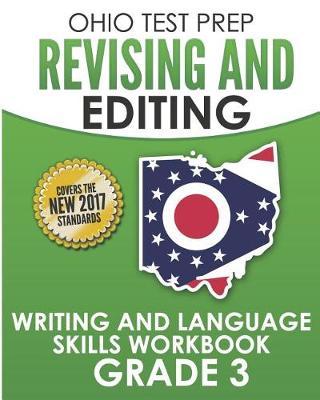 OHIO TEST PREP Revising and Editing Grade 3: Writing and Language Skills Workbook