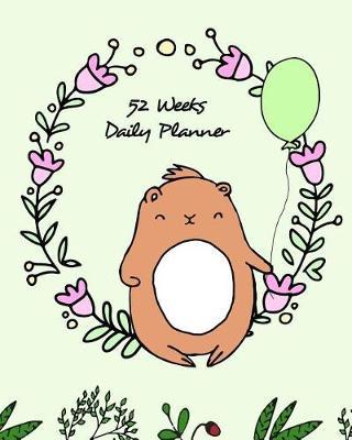 52 Weeks Daily Planner: Schedule Task and Assign for Work Planner and Organizing Your Life