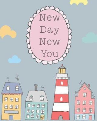 New Day New You: Cute Yearly Monthly Weekly 12 Months Planner 365 Days Calendar Schedule, Appointment, Agenda, Meeting