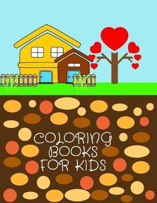 Coloring Books for Kids: Ages 1-6 Childhood Learning, Preschool Activity Book 100 Pages Size 8.5x11 Inch