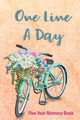 One Line a Day: Journal- Five-Year Memory Book - Undated: Start Any Day of the Year