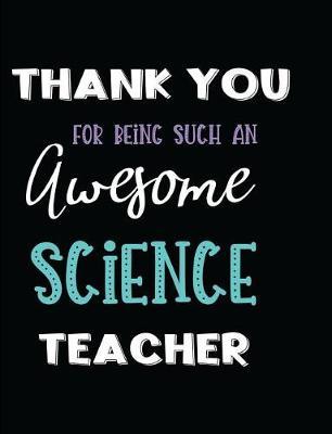 Thank You Being Such an Awesome Science Teacher
