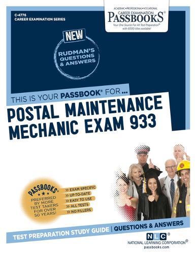 Postal Maintenance Mechanic Exam 933 (C-4776): Passbooks Study Guide Volume 4776
