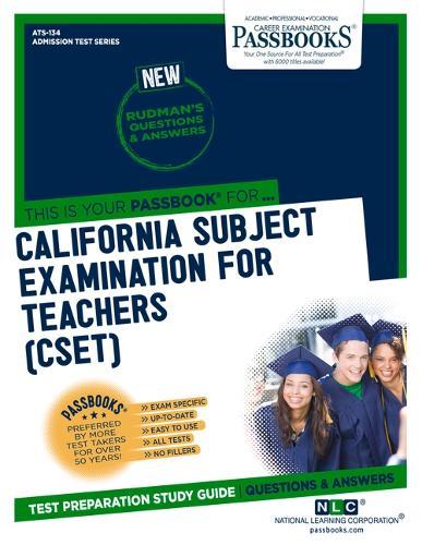 California Subject Examination for Teachers (Cset) (Ats-134): Passbooks Study Guide Volume 134
