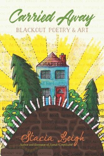 Carried Away: Blackout Poetry and Art