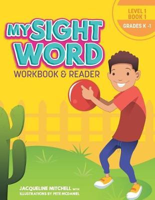 My Sight Word Workbook & Reader: Level 1
