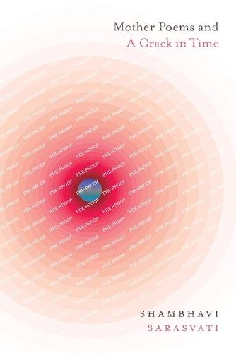 Mother Poems and A Crack in Time