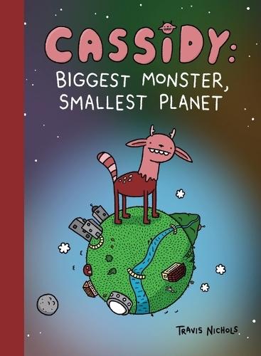 Cassidy: Biggest Monster, Smallest Planet: Book 1 of However Many