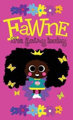 Fawne the Fairy Baby - Hardcover