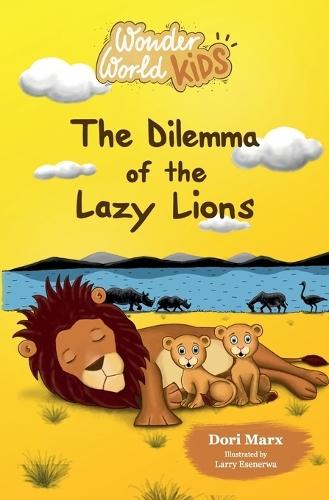 Wonder World Kids: The Dilemma of the Lazy Lions