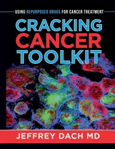 Cracking Cancer Toolkit: Using Repurposed Drugs for Cancer Treatment
