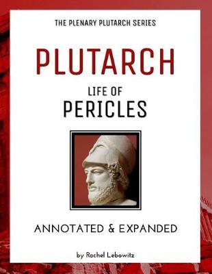 Plutarch's Life of Pericles: Plenary Annotated Study Guide