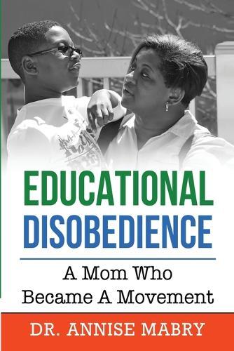 Educational Disobedience: A Mom Who Became A Movement