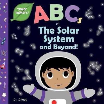 ABCs of The Solar System and Beyond (Tinker Toddlers)