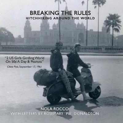 Breaking the Rules: Hitchhiking around the World