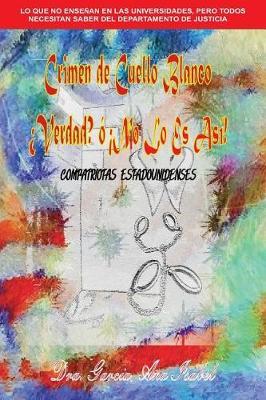 Crimen De Cuello Blanco Verdad o No Lo Es Asi!: Compatriotas Estadounidenses