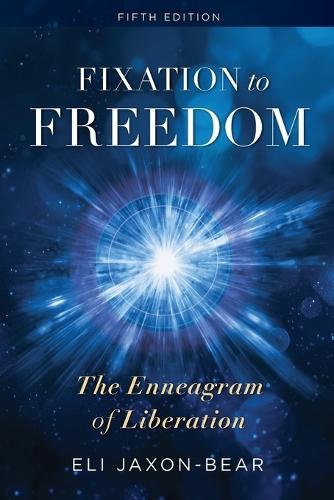 Fixation to Freedom: The Enneagram of Liberation
