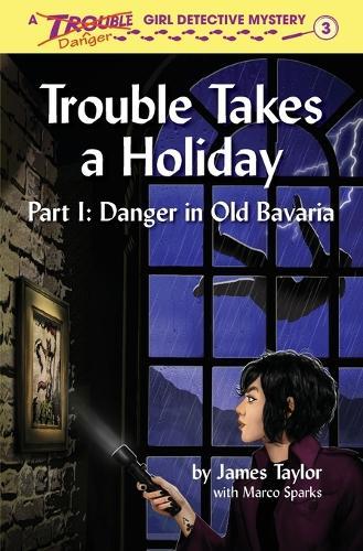Trouble Takes a Holiday