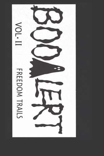 BooAlert Vol: ll Feedom Trails