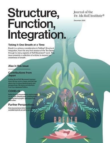 Structure, Function, Integration: Journal of the Dr. Ida Rolf Institute