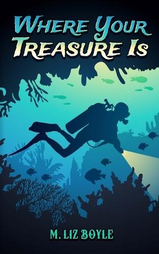 Where Your Treasure Is