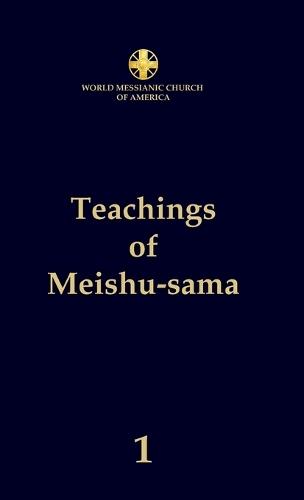 Teachings of Meishu-sama - Volume 1