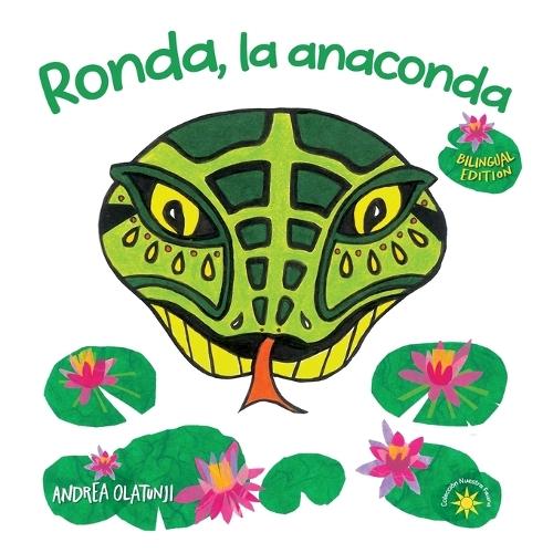 Ronda, la anaconda: Children learn Spanish while making healthy food choices. (BILINGUAL)