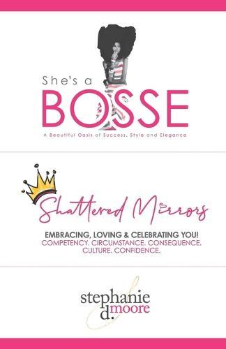 Shattered Mirrors: Embracing, Loving and Celebrating You!