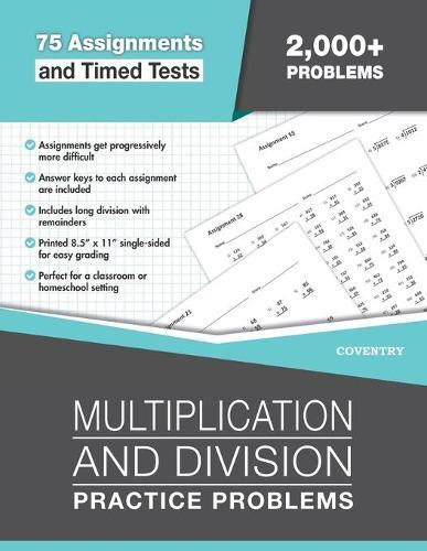 Multiplication and Division Practice Problems: 75 Assignments & Timed Tests, 2,000+ Problems