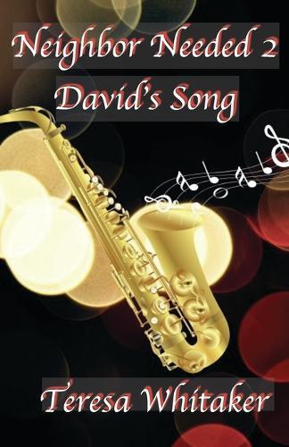 Neighbor Needed 2: David's Song
