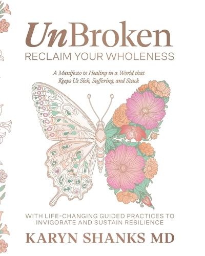 UnBroken: Reclaim Your Wholeness