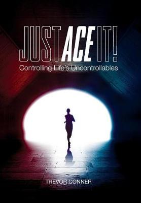 Just ACE It!: Controlling Life's Uncontrollables