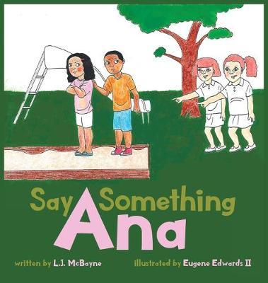 Say Something Ana