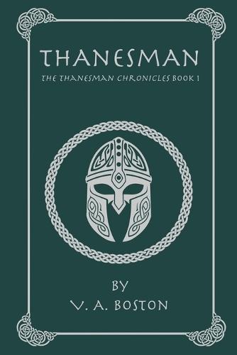 Thanesman: The Thanesman Chronicles Book 1