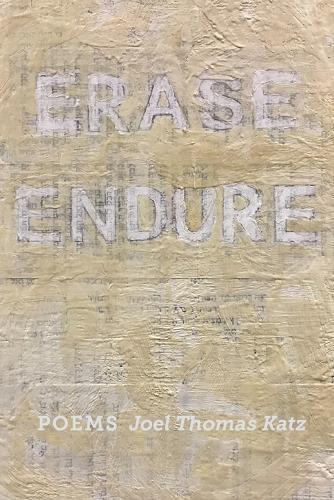Erase Endure: Poems