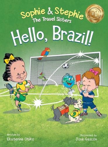 Hello, Brazil!: A Children's Picture Book, Colorful Journey Through Carnival, Soccer, and the Amazon Rainforest, for Kids Ages 4-8