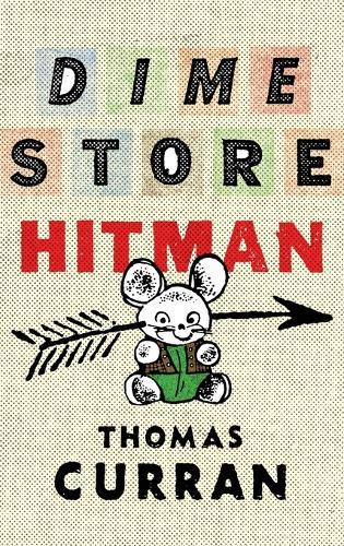 Dime Store Hitman