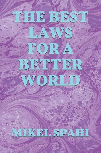 The Best Laws For A Better World