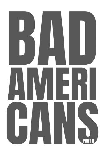 Bad Americans: Part II