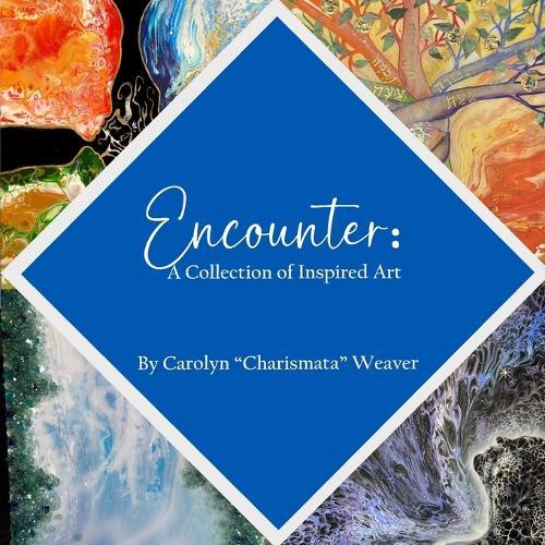 Encounter: A Collection of Inspired Art