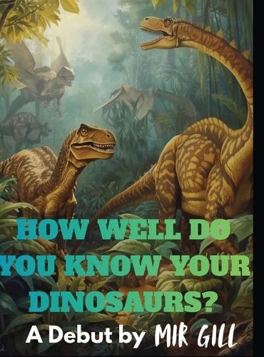 How well do you know your dinosaurs?