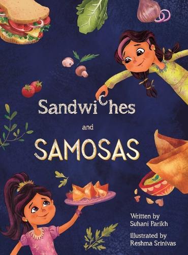 Sandwiches and Samosas
